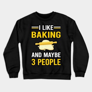 3 People Baking Bake Baker Bakery Crewneck Sweatshirt